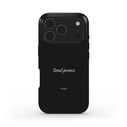 Minimalist black phone case with elegant "Send poems" script in the center, featuring a sleek, trendy, and feminine design by Berry Denmark.