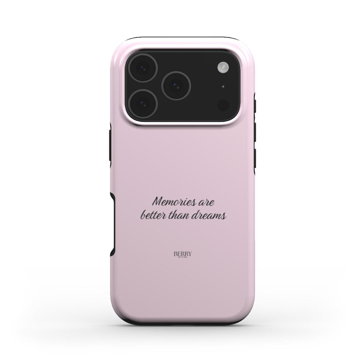 Trendy pink phone case with elegant script reading "Memories are better than dreams," showcasing a feminine and stylish aesthetic.