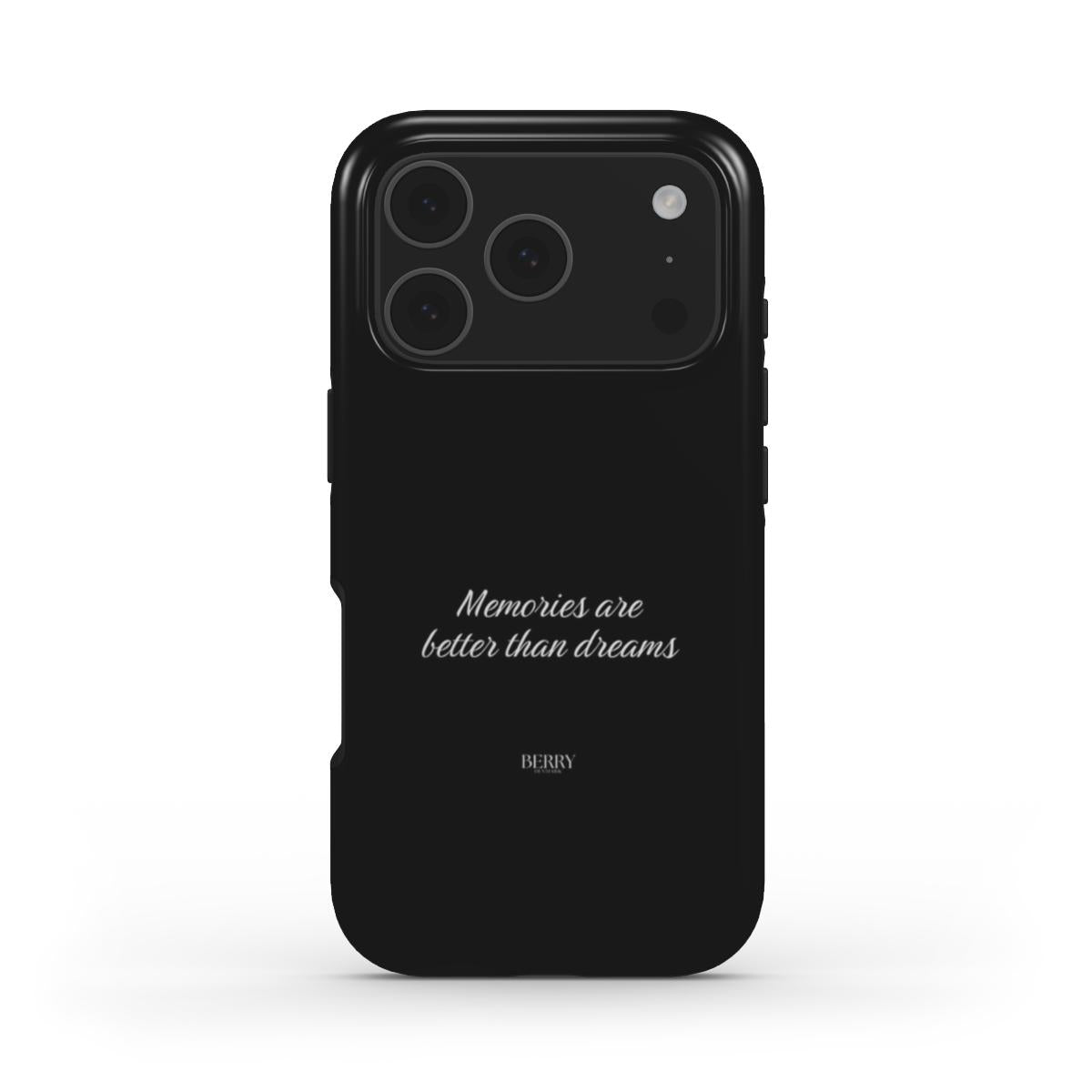 Trendy black phone case with elegant white script saying "Memories are better than dreams," combining a feminine and aesthetic design for that girl vibe.