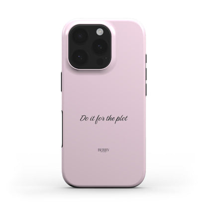 Trendy pink phone case with elegant "Do it for the plot" script, featuring a feminine and aesthetic design perfect for a stylish girly vibe.